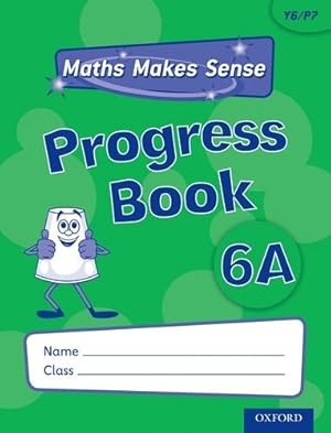 Bild des Verkufers fr Maths Makes Sense: Y6: A Progress Book zum Verkauf von WeBuyBooks