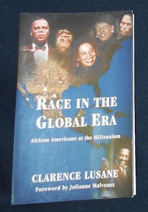 Seller image for Race in the Global Era: African Americans at the Millennium; Clarence Lusane; Foreword by Julianne Malveaux for sale by Classic Books and Ephemera, IOBA