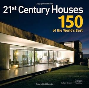 Bild des Verkufers fr 21st Century Houses: 150 of the World's Best zum Verkauf von WeBuyBooks