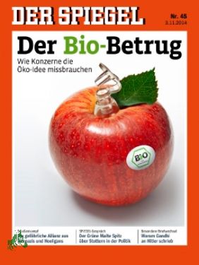 Bild des Verkufers fr 45/2014 Der BIO Betrug zum Verkauf von Antiquariat Artemis Lorenz & Lorenz GbR