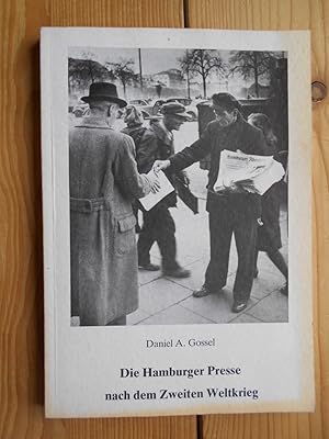 Die Hamburger Presse nach dem Zweiten Weltkrieg : Neuanfang unter britischer Besatzungsherrschaft...