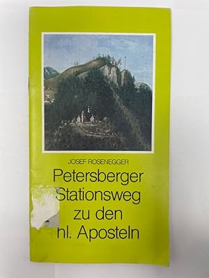 Bild des Verkufers fr Petersberger Stationsweg zu den hl. Aposteln. Den Weg der Apostel gehen, verstehen, beten. zum Verkauf von Antiquariat REDIVIVUS