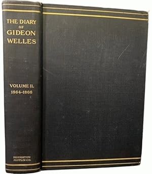 Seller image for Diary of Gideon Welles Volume II: April, 1864 - December 31, 1866 for sale by Alplaus Books