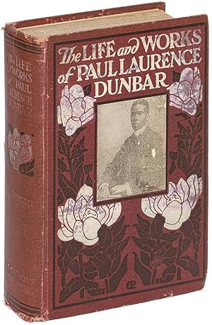 Seller image for The Life and Works of Paul Laurence Dunbar. Containing his complete poetical works, his best short stories, numerous anecdotes and a complete biography of the famous poet for sale by Between the Covers-Rare Books, Inc. ABAA