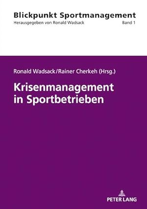 Immagine del venditore per Krisenmanagement in Sportbetrieben venduto da AHA-BUCH GmbH