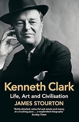 Seller image for Kenneth Clark: Life, Art and Civilisation for sale by WeBuyBooks