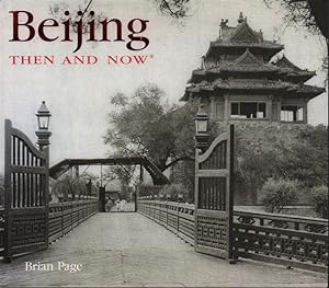 Beijing. Then and Now.