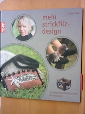 mein strickfilz-design: Cornelias wunderbare Welt der Filzkunst