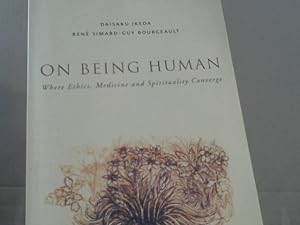 Image du vendeur pour On Beeing Human. Where Ethics, Medicine and Spirituality Converge mis en vente par BuchKaffee Vividus e.K.