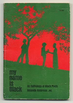 Imagen del vendedor de My Name is Black: An Anthology of Black Poets a la venta por Between the Covers-Rare Books, Inc. ABAA