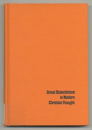 Bild des Verkufers fr Great Dialecticians in Modern Christian Thought zum Verkauf von Between the Covers-Rare Books, Inc. ABAA