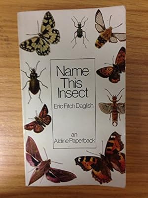 Imagen del vendedor de Name This Insect (Aldine Paperbacks) a la venta por WeBuyBooks