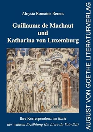 Seller image for Guillaume de Machaut und Katharina von Luxemburg for sale by Wegmann1855