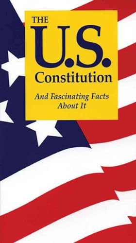 Image du vendeur pour U.S. Constitution and Fascinating Facts About It mis en vente par GreatBookPrices