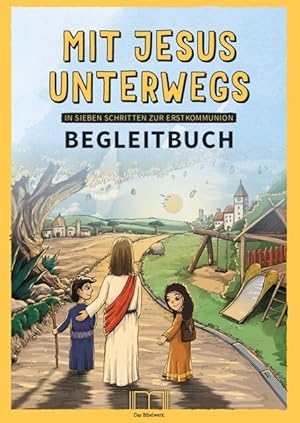 Seller image for Mit Jesus unterwegs BEGLEITBUCH for sale by moluna