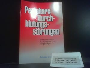 Periphere Durchblutungsstörungen : eine Information für Patienten und Angehörige. [Techniker Kran...