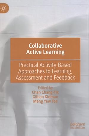 Bild des Verkufers fr Collaborative Active Learning : Practical Activity-Based Approaches to Learning, Assessment and Feedback zum Verkauf von GreatBookPrices