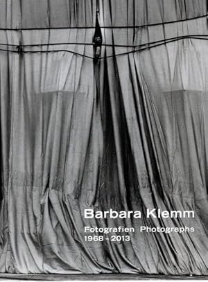 Barbara Klemm : Fotografien 1968 - 2013 ; [anlässlich der Ausstellung Barbara Klemm. Fotografien ...