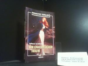 Immagine del venditore per Romantic thriller; Teil: Ihr unheimlicher Traum. Rebecca Sandhurst venduto da Der Buchecker