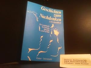 Geschichten zum Nachdenken; Teil: Lehrerhandbuch.