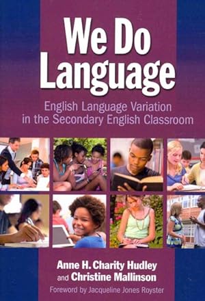 Seller image for We Do Language : English Language Variation in the Secondary English Classroom for sale by GreatBookPrices