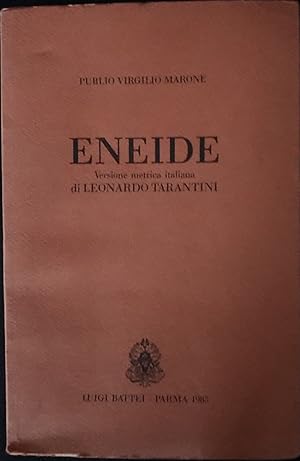 Eneide. Versione metrica italiana di Leonardo Tarantini