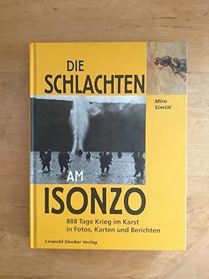 Bild des Verkufers fr Die Schlachten am Isonzo - 888 Tage Krieg im Karst in Fotos, Karten und Berichten zum Verkauf von Antiquariat Birgit Gerl