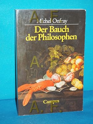 Seller image for Der Bauch der Philosophen : Kritik der ditetischen Vernunft. Aus d. Franz. von Eva Moldenhauer for sale by Antiquarische Fundgrube e.U.