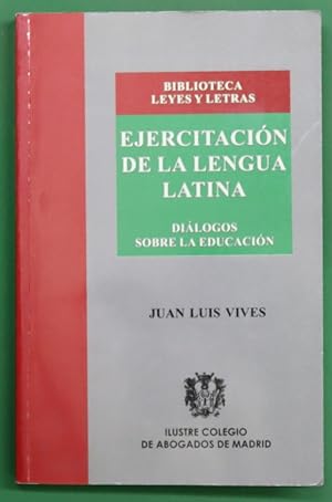Seller image for Ejercitacin de la lengua latina dilogos sobre la educacin for sale by Librera Alonso Quijano