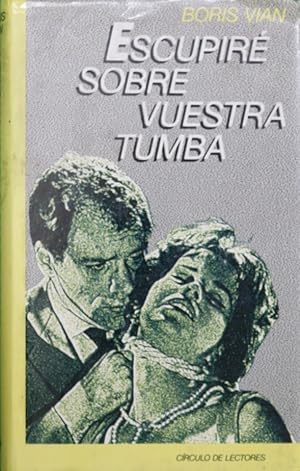 Imagen del vendedor de Escupir sobre vuestra tumba a la venta por Librera Alonso Quijano