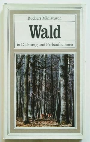 Seller image for Wald. in Dichtung und Farbaufnahmen. Band 23. for sale by KULTur-Antiquariat