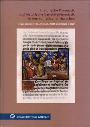 Bild des Verkufers fr Historische Pragmatik und historische Variettenlinguistik in den romanischen Sprachen. hrsg. von Angela Schrott und Harald Vlker zum Verkauf von Schrmann und Kiewning GbR