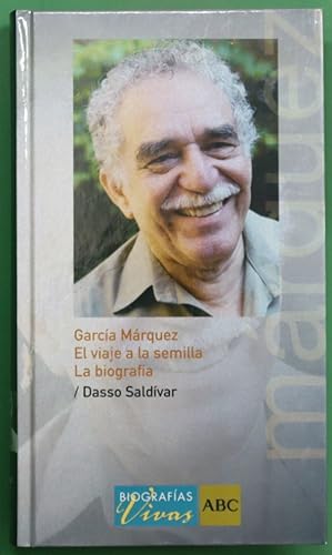 Imagen del vendedor de Garca Mrquez el viaje a la semilla : la biografa a la venta por Librera Alonso Quijano