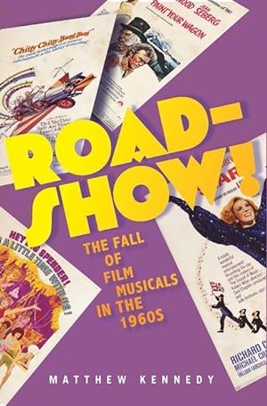 Bild des Verkufers fr Roadshow! The Fall Of Film Musicals In The 1960S zum Verkauf von moluna