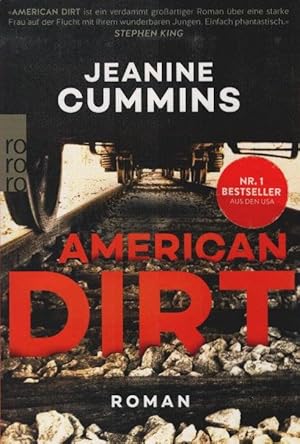 Seller image for American Dirt : Roman. Jeanine Cummins ; aus dem Englischen von Katharina Naumann for sale by Schrmann und Kiewning GbR