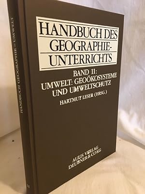 Seller image for Handbuch des Geographieunterrichts: Umwelt: Geokosysteme und Umweltschutz. (= Handbuch des Geographieunterrichts, Band 11). for sale by Versandantiquariat Waffel-Schrder