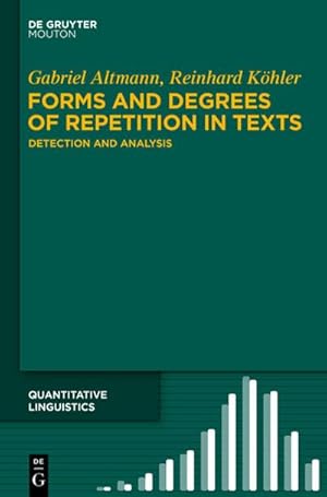 Seller image for Forms and Degrees of Repetition in Texts for sale by BuchWeltWeit Ludwig Meier e.K.