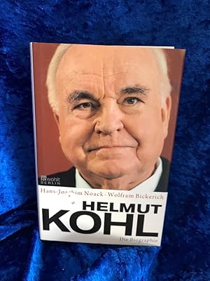 Bild des Verkufers fr Helmut Kohl: Die Biographie Die Biographie zum Verkauf von Antiquariat Jochen Mohr -Books and Mohr-