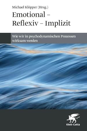 Bild des Verkufers fr Emotional - Reflexiv - Implizit zum Verkauf von Rheinberg-Buch Andreas Meier eK