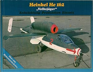 Bild des Verkufers fr Heinkel He 162 "Volksj?ger" zum Verkauf von Antiquariat Hans Wger