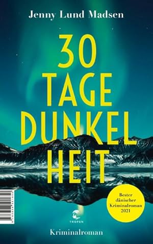 Bild des Verkufers fr 30 Tage Dunkelheit : Kriminalroman zum Verkauf von AHA-BUCH GmbH