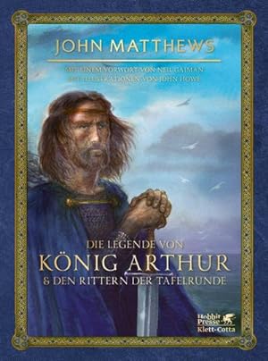 Bild des Verkufers fr Die Legende von Knig Arthur und den Rittern der Tafelrunde zum Verkauf von BuchWeltWeit Ludwig Meier e.K.