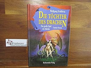 Bild des Verkufers fr Die Tchter des Drachen: Das groe Spiel der Mchte; Fantasy-Roman. zum Verkauf von Antiquariat im Kaiserviertel | Wimbauer Buchversand