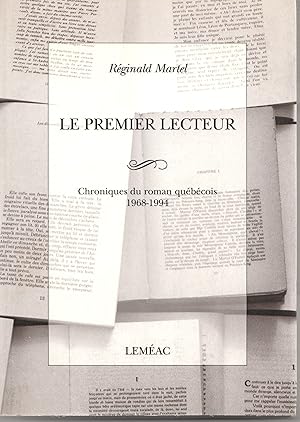 Seller image for Le premier lecteur. Chroniques du roman qubcois 1968-1994 for sale by Librairie Franoise Causse