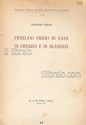 Friulani fuori di casa in Croazia e in Slavonia