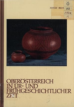 Imagen del vendedor de Obersterreich in ur- und frhgeschichtlicher Zeit. Band 1 a la venta por avelibro OHG