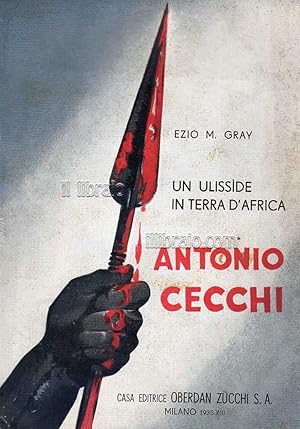 Un ulisside in terra d'Africa. Antonio Cecchi