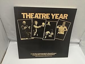 Seller image for Theatre Year: A Selection of Photographs by Donald Cooper of Productions in London and Stratford October 1979 to November 1980 for sale by Libros Angulo