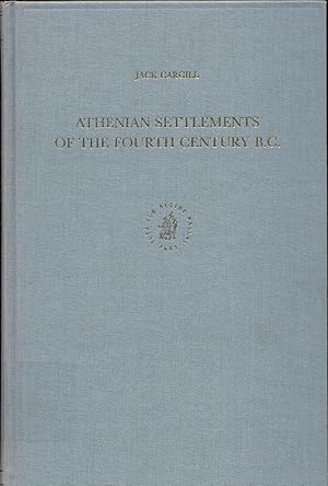Image du vendeur pour Athenian Settlements of the Fourth Century B.C. mis en vente par avelibro OHG