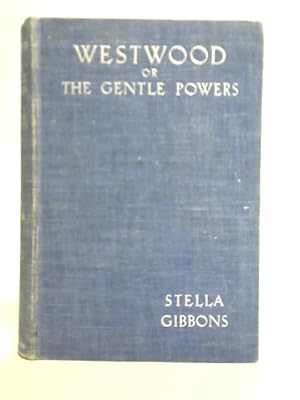 Seller image for Westwood or The Gentle Powers for sale by World of Rare Books